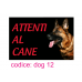 cartello attenti al cane cartello attenti al cane cartello attenti al cane 16